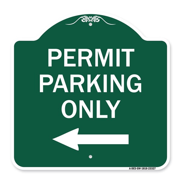 Permit Parking With Left Arrow, Green & White Aluminum Architectural Sign, 18" x 18", GW-1818-23327